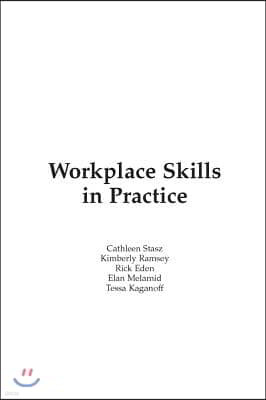 Workplace Skills in Practice: Case Studies of Technical Work