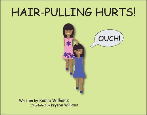 Hair-Pulling Hurts!