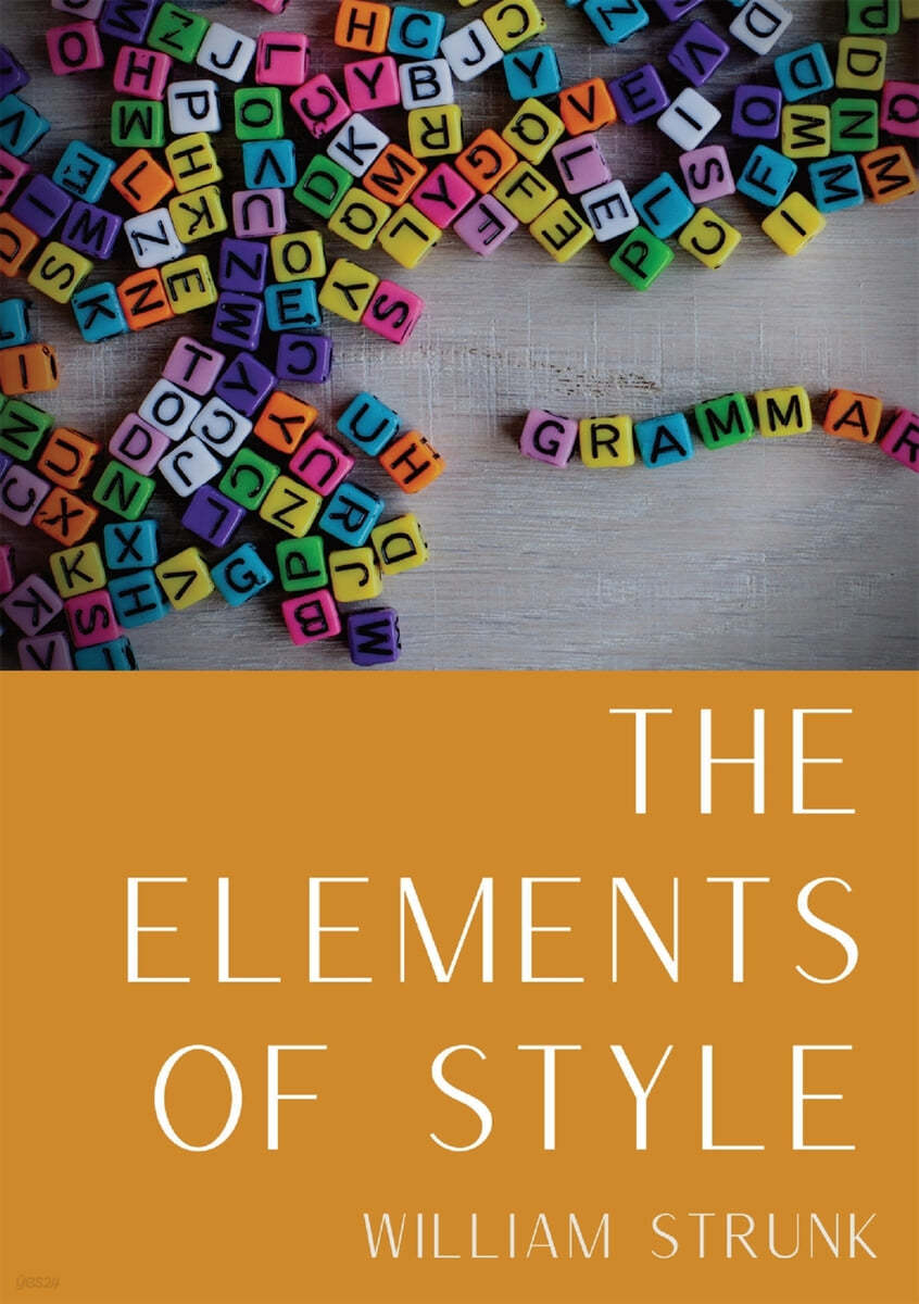 The Elements of Style An American English writing style guide in