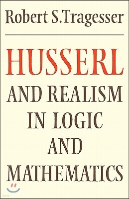 Husserl and Realism in Logic and Mathematics