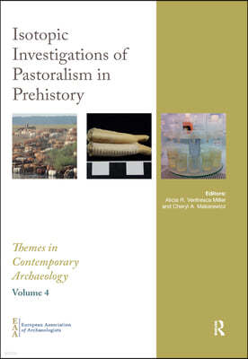 Isotopic Investigations of Pastoralism in Prehistory