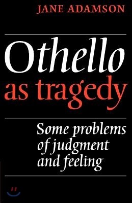 Othello As Tragedy