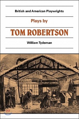 Plays by Tom Robertson