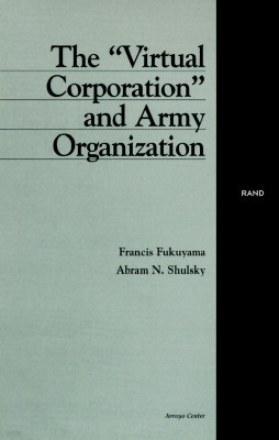 The Virtual Corporation and Army Organization