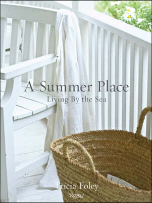 A Summer Place: Living by the Sea