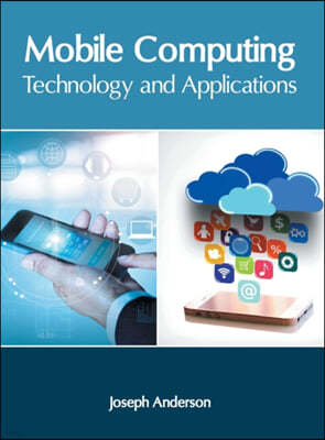 Mobile Computing: Technology and Applications