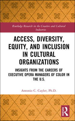 Access, Diversity, Equity and Inclusion in Cultural Organizations