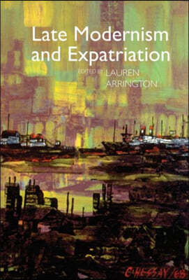 Late Modernism and Expatriation