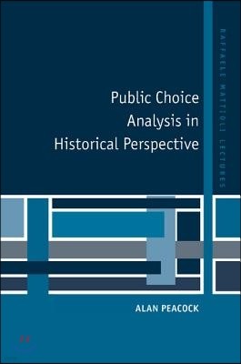 Public Choice Analysis in Historical Perspective