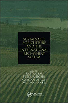 Sustainable Agriculture and the International Rice-Wheat System