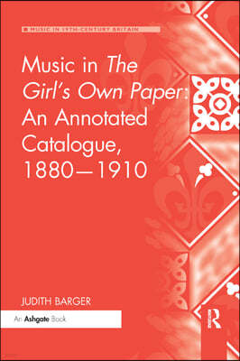 Music in The Girl's Own Paper: An Annotated Catalogue, 1880?1910