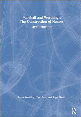 Marshall and Worthing's The Construction of Houses