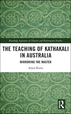Teaching of Kathakali in Australia