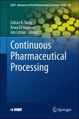 Continuous Pharmaceutical Processing