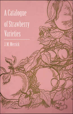 A Catalogue of Strawberry Varieties