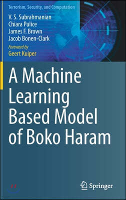 A Machine Learning Based Model of Boko Haram