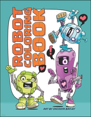 Robot Coloring Book: Fun Coloring Activity for All Ages