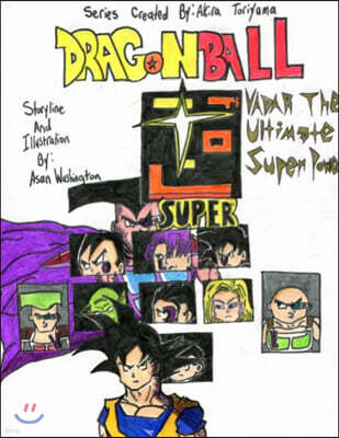 Dragon Ball Super: Vadar the Ultimate Super Power (Volume 2)