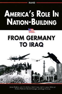 America's Role in Nation-Building: From Germany to Iraq