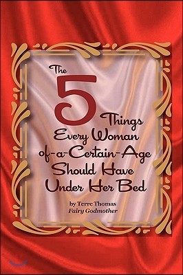 The 5 Things Every Woman-Of-A-Certain-Age Should Have Under Her Bed