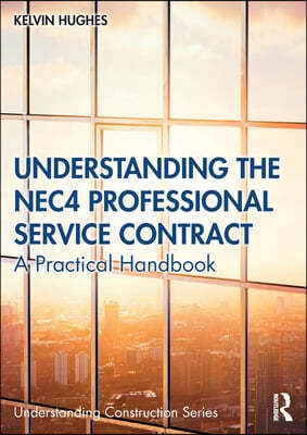 Understanding the NEC4 Professional Service Contract