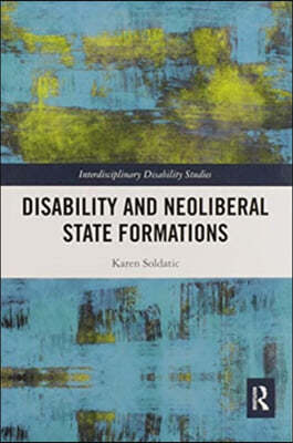 Disability and Neoliberal State Formations