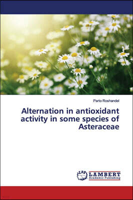 Alternation in antioxidant activity in some species of Asteraceae