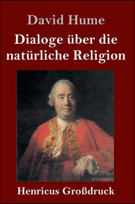 Dialoge uber die naturliche Religion (Großdruck)