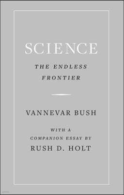 Science, the Endless Frontier