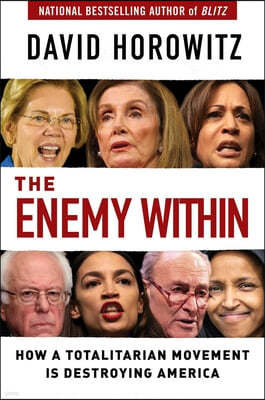 The Enemy Within: How a Totalitarian Movement Is Destroying America