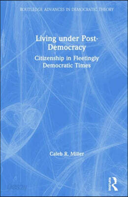 Living under Post-Democracy