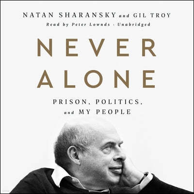 Never Alone Lib/E: Prison, Politics, and My People