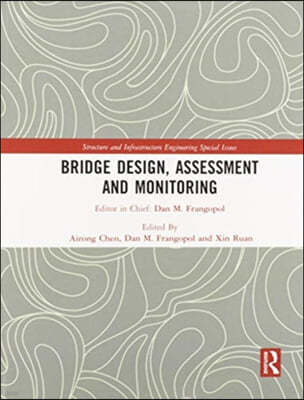 Bridge Design, Assessment and Monitoring