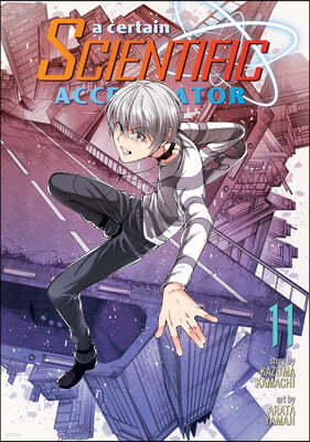 A Certain Scientific Accelerator Vol. 11