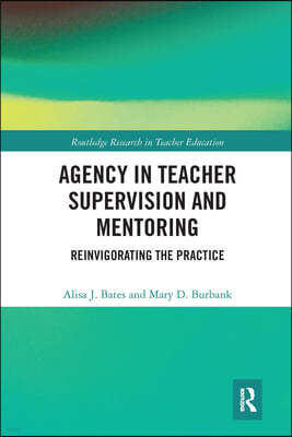 Agency in Teacher Supervision and Mentoring