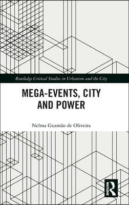 Mega-Events, City and Power