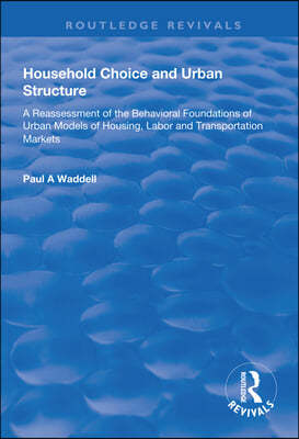 Household Choice and Urban Structure