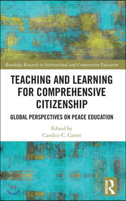 Teaching and Learning for Comprehensive Citizenship