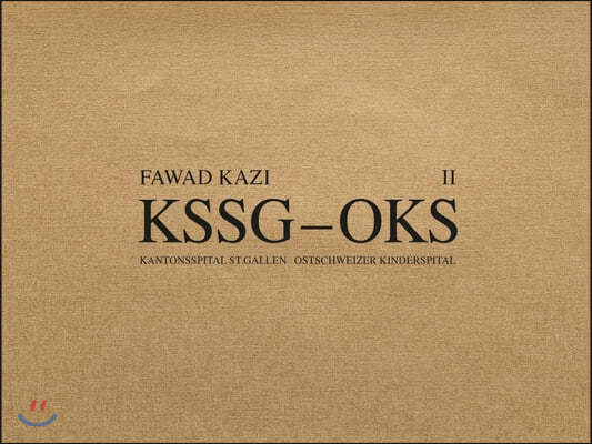 Fawad Kazi Kssg--Oks: Volume II: Haus 10 Volume 2