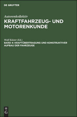 Kraftübertragung Und Konstruktiver Aufbau Der Fahrzeuge