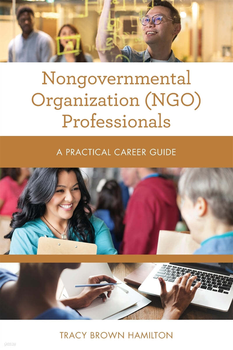 Nongovernmental Organization (NGO) Professionals: A Practical Career Guide