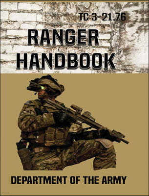 Ranger Handbook: Tc 3-21.76