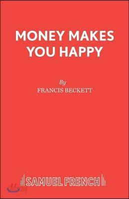 Money Makes You Happy