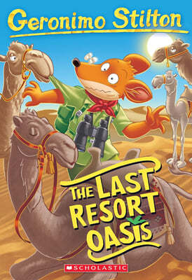 Geronimo Stilton #77 : The Last Resort Oasis