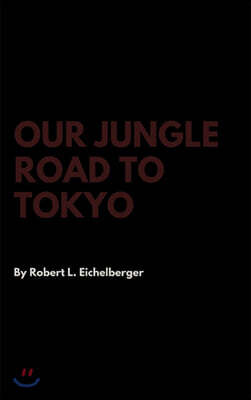 Our Jungle Road to Tokyo