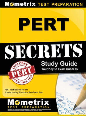 PERT Secrets: PERT Test Review for the Postsecondary Education Readiness Test