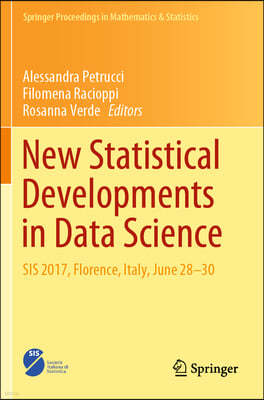 New Statistical Developments in Data Science: Sis 2017, Florence, Italy, June 28-30