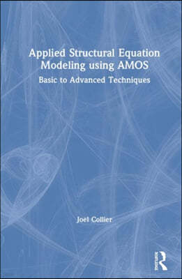 Applied Structural Equation Modeling using AMOS