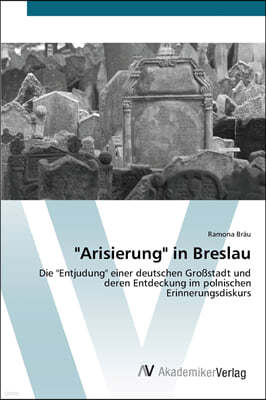 "Arisierung" in Breslau