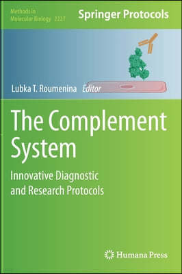 The Complement System: Innovative Diagnostic and Research Protocols